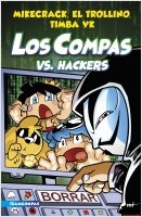 portada_compas-7-los-compas-vs-hackers_mikecrack-el-trollino-y-timba-vk_202203241345.jpg