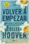 portada_volver-a-empezar-it-starts-with-us_colleen-hoover_202212021606.jpg